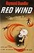 Red Wind: A Collection of S...