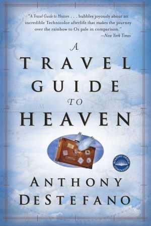 A Travel Guide to Heaven: 10th Anniversary Edition (Paperback)