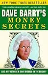 Dave Barry's Money Secrets: Like: Why Is There a Giant Eyeball on the Dollar?