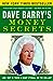 Dave Barry's Money Secrets: Like: Why Is There a Giant Eyeball on the Dollar?