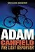 Adam Canfield: The Last Reporter