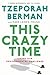 This Crazy Time by Tzeporah Berman