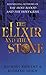 The Elixir & the Stone: The Tradition of Magic & Alchemy