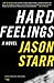 Hard Feelings by Jason Starr