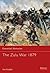 The Zulu War, 1879 (Essential Histories 56)