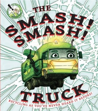 The Smash! Smash! Truck (Hardcover)