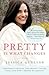 Pretty Is What Changes: Impossible Choices, the Breast Cancer Gene, and How I Defied My Destiny