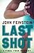 Last Shot by John Feinstein