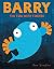 Barry the Fish with Fingers by Sue Hendra Barry the Fish with Fingers by Sue Hendra