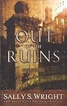 Out of the Ruins by Sally Wright