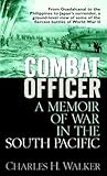 Combat Officer: A Memoir of War in the South Pacific