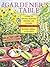 The Gardener's Table: A Guide to Natural Vegetable Growing and Cooking
