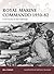Royal Marine Commando 1950–82: From Korea to the Falklands (Warrior, 137)