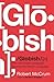 Globish: How the English Language Became the World's Language