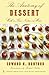 The Anatomy of Dessert: With a Few Notes on Wine (Modern Library Food)