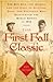 The First Fall Classic: The...
