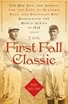 The First Fall Classic by Mike Vaccaro