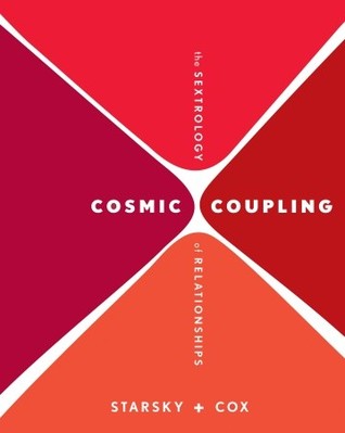 Cosmic Coupling: The Sextrology of Relationships (Paperback)