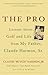 The Pro: Lessons About Golf...
