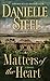Matters of the Heart by Danielle Steel