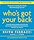 Who's Got Your Back: The Breakthrough Program to Build Deep, Trusting Relationships That Create Success--And Won't Let You Fail
