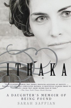 Ithaka: A Daughter's Memoir of Being Found (Paperback)