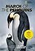 March of the Penguins by Luc Jacquet