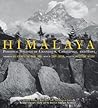 Himalaya: Personal Stories of Grandeur, Challenge, and Hope