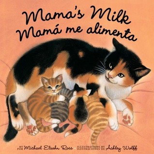 Mama's Milk/Mama Me Alimenta (Hardcover)