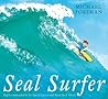 Seal Surfer by Michael Foreman