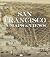 San Francisco in Maps & Views by Sally B. Woodbridge