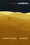 Seven Pillars of Wisdom by T.E. Lawrence