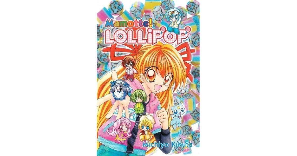 Mamotte! Lollipop, Vol. 06 by Michiyo Kikuta