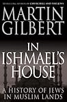 In Ishmael's House: A History of Jews in Muslim Lands In Ishmael's House: A History of Jews in Muslim Lands