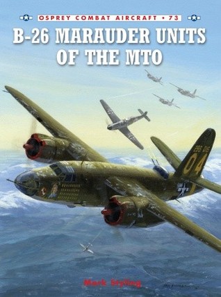 B-26 Marauder Units of the MTO (Combat Aircraft, 73)
