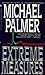 Extreme Measures by Michael Palmer