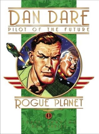 Classic Dan Dare: The Rogue Planet (Hardcover)