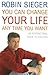 You Can Change Your Life......