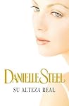 Su alteza real by Danielle Steel