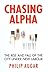 Chasing Alpha by Philip Augar