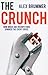 The Crunch: How Greed and I...