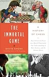 The Immortal Game...