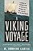 A Viking Voyage by W. Hodding Carter IV
