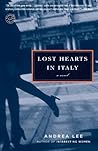 Lost Hearts in Italy by Andrea Lee