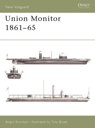 Union Monitor 1861–65 (Osprey New Vanguard #45)