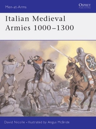 Italian Medieval Armies 1000–1300 (Paperback)