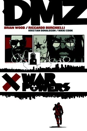 DMZ, Vol. 7: War Powers (Paperback)