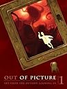 Out of Picture Volume 1: Art from the Outside Looking In