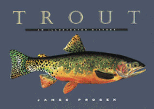 Trout: An Illustrated History (Hardcover)