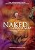 Naked Chocolate: The Astonishing Truth About the World's Greatest Food